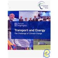 Highlights of the International Transport Forum 2008 : Transport and Energy: the Challenge of Climate Change