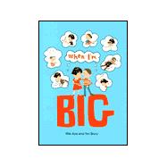 When I'm Big