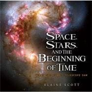 Space, Stars, and the Beginning of Time