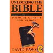 Unlocking the Bible: Old Testament : Poems of Worship and Wisdom