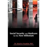 Social Security and Medicare for the New Millenium
