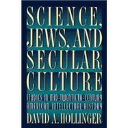 Science, Jews, and Secular Culture