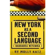New York as a Second Language : Haddabea Neyawka