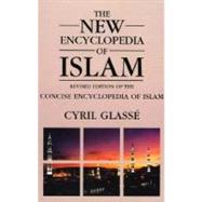 New Encyclopedia of Islam A Revised Edition of the Concise Encyclopedia of Islam