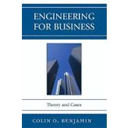 Engineering for Business : Theory and Cases