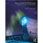 Elemental Architecture: The Temperaments of Sustainability