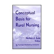 Conceptual Basis for Rural Nursing
