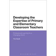 Developing the Expertise of Primary and Elementary Classroom Teachers