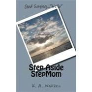 Step Aside Stepmom
