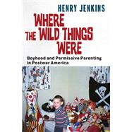 Where the Wild Things Were