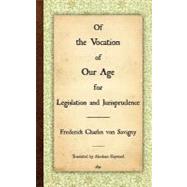 The Vocation of Our Age for Legislation and Jurisprudence