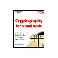 Cryptography for Visual Basic<sup>®</sup>  : A Programmer's Guide to the Microsoft<sup>®</sup>CryptoAPI 