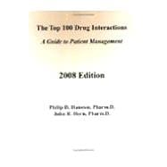 The Top 100 Drug Interactions 2008: A Guide to Patient Management