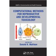 Computational Methods for Reproductive and Developmental Toxicology