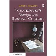 Tchaikovsky's Pathétique and Russian Culture