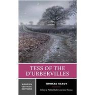 Tess of the d'Urbervilles: A Norton Critical Edition (First Edition)  (Norton Critical Editions)
