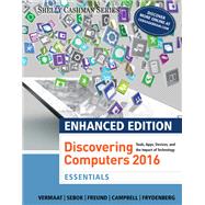 Enhanced Discovering Computers ©2017, Essentials, Loose-Leaf Version