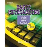 Basic Keyboarding for the Medical Office Assistant, Spiral bound Version