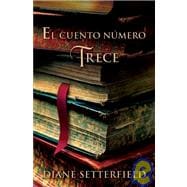 El Cuento Numero Trece / The Thirteenth Tale