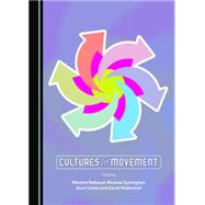 Cultures in Movement