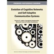 Evolution of Cognitive Networks and Self-adaptive Communication Systems