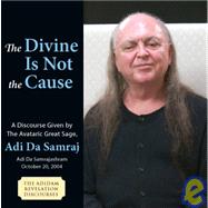 The Divine Is Not the Cause