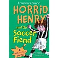 Horrid Henry and the Soccer Fiend