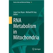 Rna Metabolism in Mitochondria