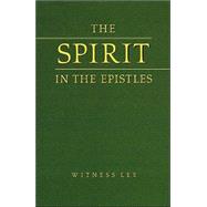 The Spirit in the Epistles