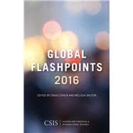 Global Flashpoints 2016 Crisis and Opportunity