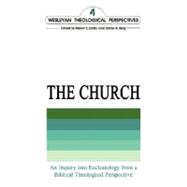 Wesleyan Theological Perspectives : The Church