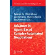 Advances in Agent-based Complex Automated Negotiations
