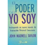 El Poder Del Yo Soy/ The Power of I Am