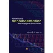 Handbook of Nanoindentation: With Biological Applications