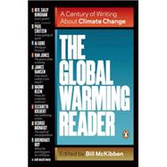 The Global Warming Reader A Century of Writing About Climate Change