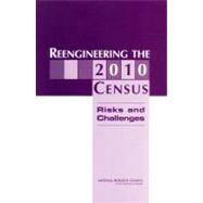 Reengineering the 2010 Census : Risks and Challenges