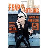 Fear and Clothing Unbuckling American Style