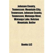 Johnson County, Tennessee : Mountain City, Tennessee, Johnson County, Tennessee, Watauga River, Watauga Lake, Holston Mountain, Butler