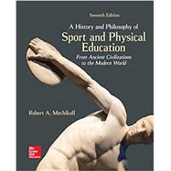 Looseleaf for A History and Philosophy of Sport and Physical Education: From Ancient Civilizations to the Modern World