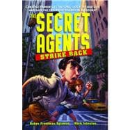 The Secret Agents Strike Back