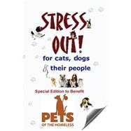 Stress Out for Cats, Dogs & Their People