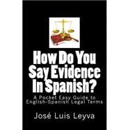 How Do You Say Evidence in Spanish?