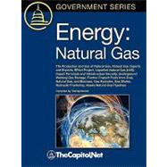 Energy : The Production and Use of Natural Gas, Natural Gas Imports and Exports, EPAct Project, Liquefied Natural Gas (LNG) Import Terminals and Infrastructure Security, Underground Working Gas Storage, Fischer-Tropsch Fuels from Coal, Natural Gas, and Biomass, Gas Hydrates, Gas Shales, Hydraulic Fr