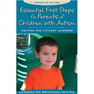 Essential First Steps for Parents of Children With Autism