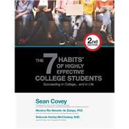 The 7 Habits of Highly Effective College Students 2nd Edition: Succeeding in College…and in Life.