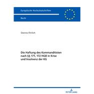 Die Haftung des Kommanditisten nach §§ 171, 172 HGB in Krise und Insolvenz der KG