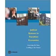Judicial Systems in Transition Economies : Assessing the Past, Looking to the Future