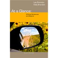 At a Glance: Writing Sentences and Beyond, 6th Edition
