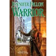 Warrior : Book Five of the Hythrun Chronicles