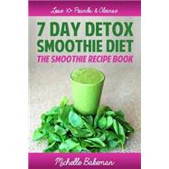 7 Day Detox Smoothie Diet